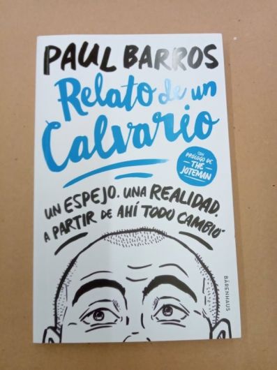 Relato de un calvario - Paul Barros - Barenhaus
