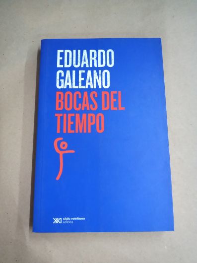 Bocas del tiempo - Eduardo Galeano