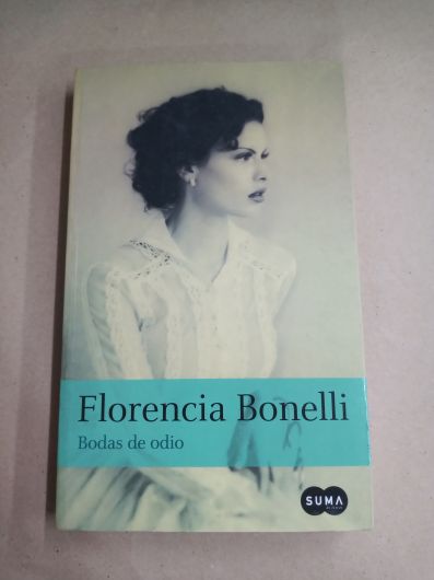 Bodas de odio - Florencia Bonelli