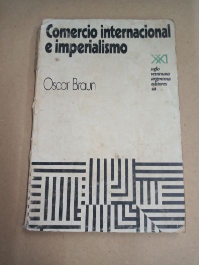 Comercio Internacional e Imperialismo - Oscar Braun (1973)