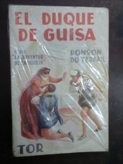 El Duque de Guisa - Ponson Du Terrail - Tor (1950)