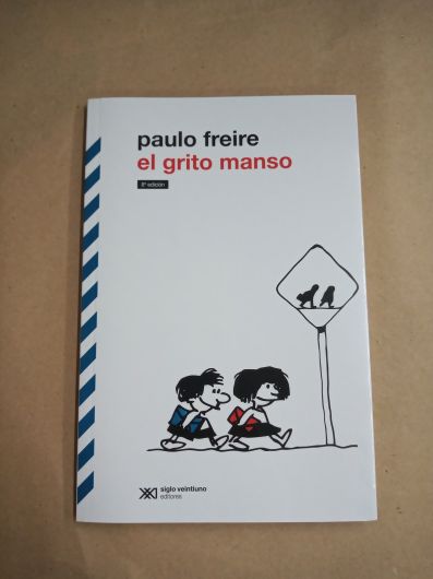El grito manso - Paulo Freire