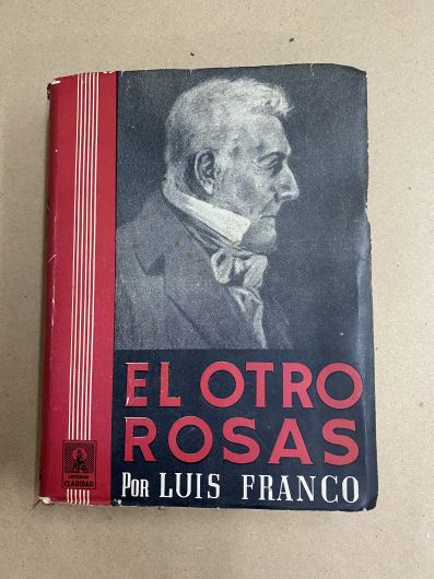 El otro Rosas - Luis Franco - Editorial Claridad