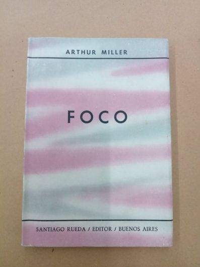 Foco - Arthur Miller - Santiago Rueda Editor