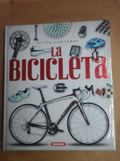La Bicicleta: Atlas Ilustrado - Susaeta