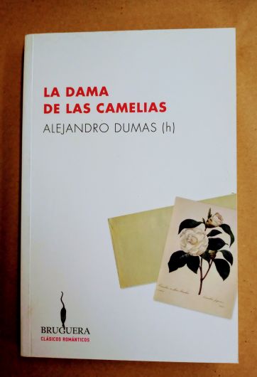 La dama de las camelias - Alejandro Dumas - Bruguera