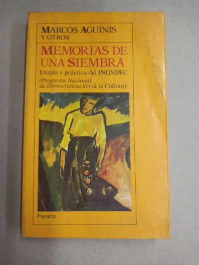 Memorias de una siembra - Marcos Aguinis y otros