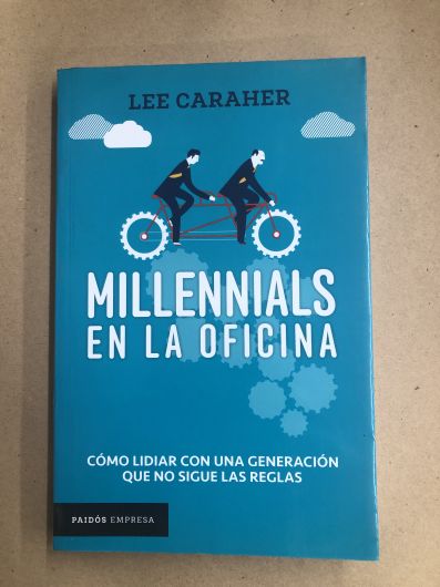 Millennials en la Oficina- Lee Caraher