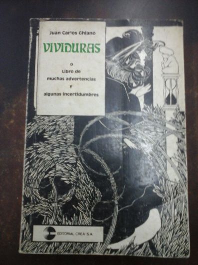Vividuras - Juan Carlos Ghiano - Editorial Crea (1981)