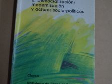 ¿Hacia un nuevo orden estatal en América Latina? 2- Democratización, modernización y actores socio-políticos