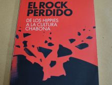 Rock perdido - De los hippies a la cultura chabona - Sergio Marchi