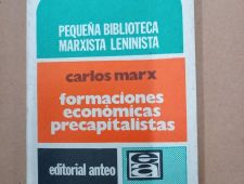 Formaciones económicas precapitalistas - Marx - Editorial Anteo (1973)