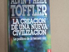 La creación de una nueva civilización - Alvin y Heidi Toffler
