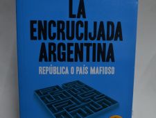 La encrucijada Argentina- República o país mafioso