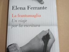 La frantumaglia - Un viaje por la escritura - Elena Ferrante