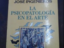 La psicopatología en el arte - José Ingenieros - Losada (1990)