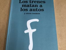 Los trenes matan a los autos y otros cuentos -  Roberto Fontanarrosa - Planeta