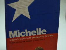 Michelle- Desde la cárcel a la presidencia de Chile