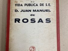 Rasgos de la vida pública de Juan Manuel de Rosas - Abel F Artola 