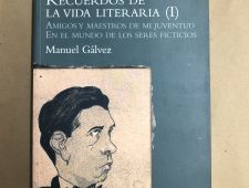 Recuerdos de la vida literaria (I) - Manuel Gálvez - Editorial Taurus