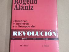Hombres y mujeres en tiempos de Revolución - Rogelio Alaniz