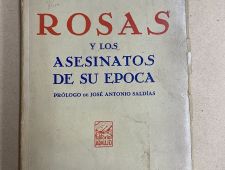 Rosas y los asesinatos de su época - Juan Bajarlía - Editorial Araujo - Rivadavia