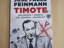 Timote - Secuestro y muerte de Aramburu - José Pablo Feinman