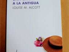 Una chica a la antigua - Louis M Alcott - Bruguera
